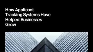 How Applicant Tracking Systems Have Helped Businesses Grow