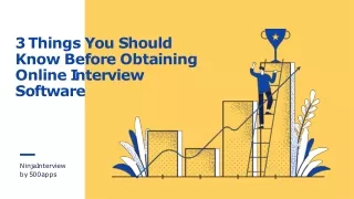 3 Things You Should Know Before Obtaining Online Interview Software