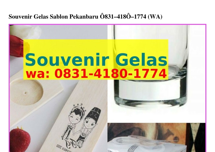 souvenir gelas sablon pekanbaru 831 418 1774 wa