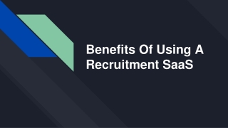 Benefits Of Using A Recruitment Saas