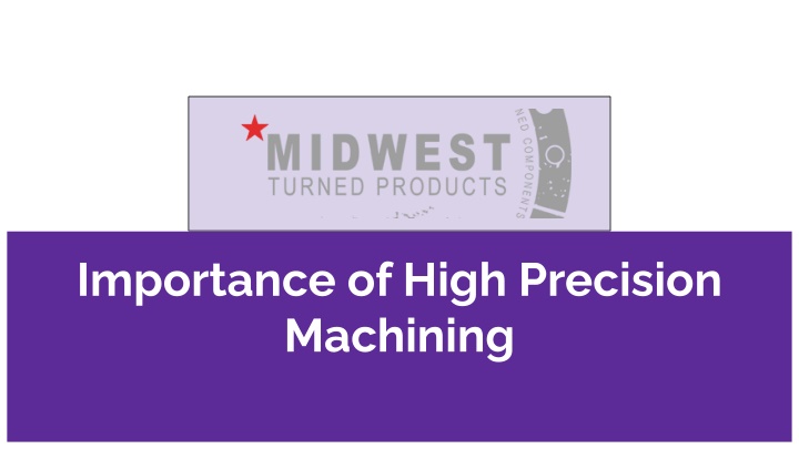 importance of high precision machining