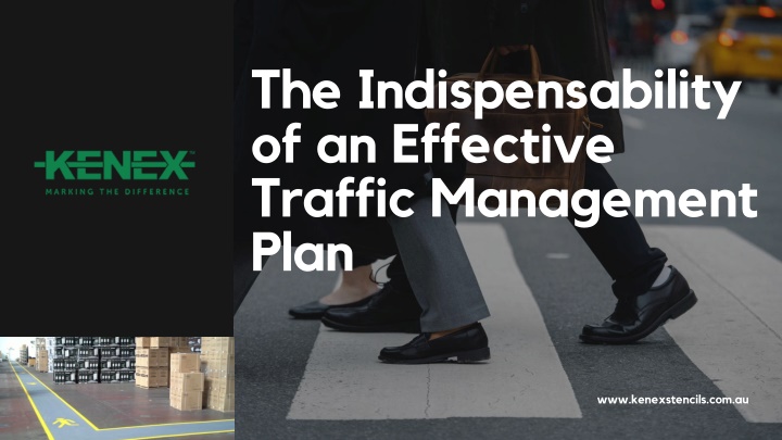 the indispensability of an effective traffic