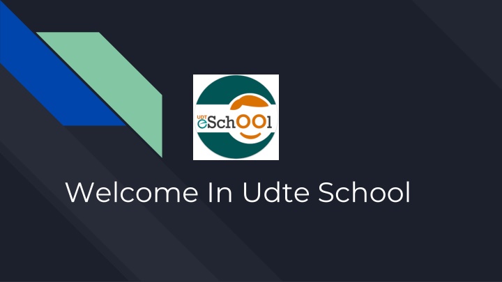 welcome in udte school