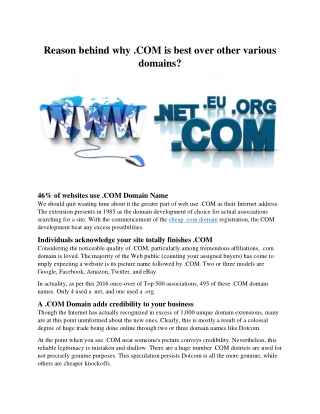 reason behind why com is best over other various