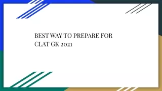 BEST WAY TO PREPARE FOR CLAT GK 2022