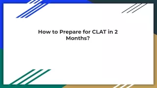 How to Prepare for CLAT in 2 Months_