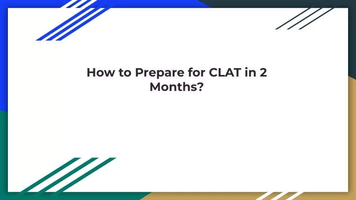 how to prepare for clat in 2 months