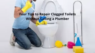 Four Tips to Repair Clogged Toilets Without Calling a Plumber