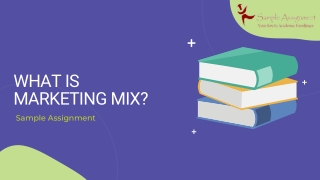 What is Marketing Mix - Sample Assignment