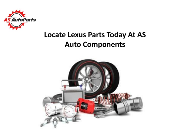 locate lexus parts today at as auto components