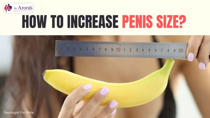 how to increase penis size