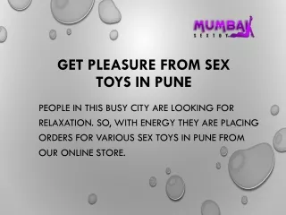 Get Pleasure from Sex Toys in Pune | Mumbai Sextoy |Call Us:  919987686385