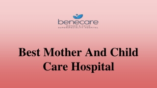 Best Mother And Child Care Hospital