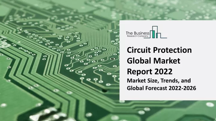 circuit protection global market report 2022