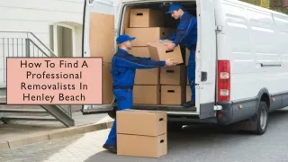 Find A Professional Removalists In Henley Beach