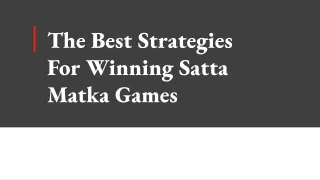 the best strategies for winning satta matka games