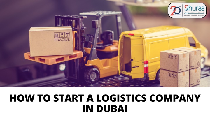 how to start a logistics company in dubai