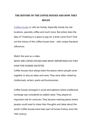 THE HISTORY OF THE COFFEE HOUSES AND HOW THEY BEGAN