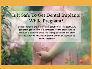 Is It Safe To Get Dental Implants While Pregnant?