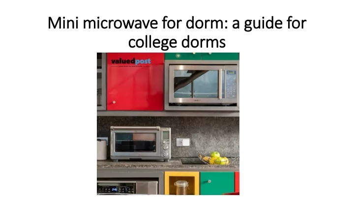 mini microwave for dorm a guide for college dorms