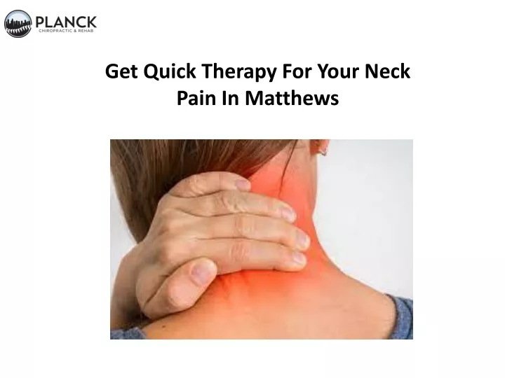 get quick therapy for your neck pain in matthews