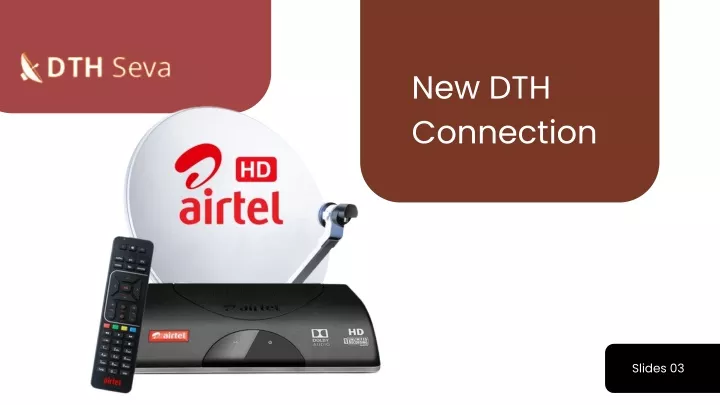 new dth connection
