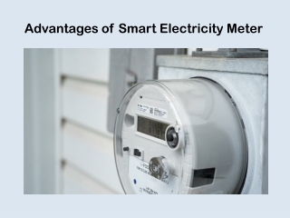 Advantages of Smart Electricity Meter