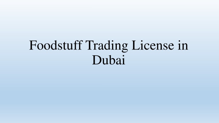 foodstuff trading license in dubai