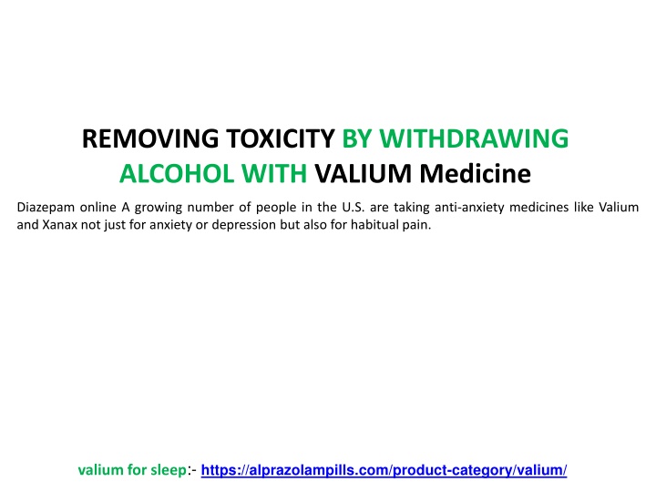 removing toxicity by withdrawing alcohol with valium medicine