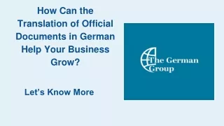 How Can the Translation of Official Documents in German Help Your Business Grow?