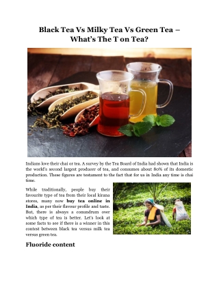 Black Tea Vs Milky Tea Vs Green Tea – What’s The T on Tea