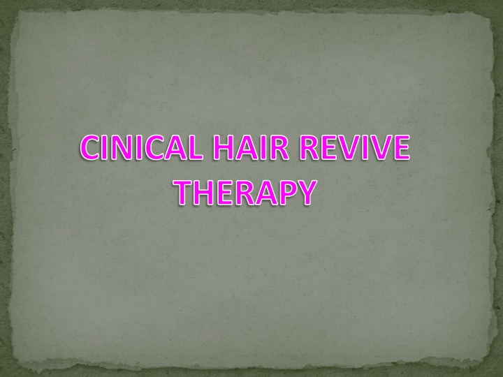 Revive Powerpoint PPT - clinical Hair revive Therapy PowerPoint Presentation, free ...