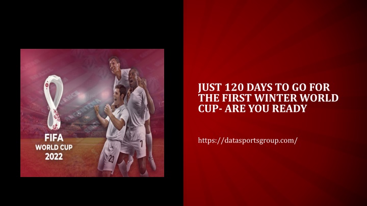 just 120 days to go for the first winter world cup are you ready
