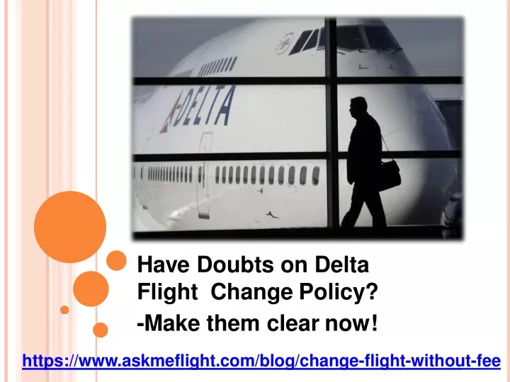 have doubts on delta flight change policy make