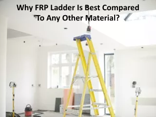 why frp ladder is best compared to any other material