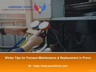 Winter Tips for Furnace Maintenance & Replacement in Provo