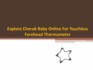Explore Cherub Baby Online For Touchless Forehead Thermometer