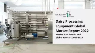 dairy processing equipment global market report