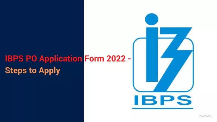 ibps po application form 2022 steps to apply