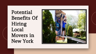 Potential Benefits Of Hiring Local Movers in New York