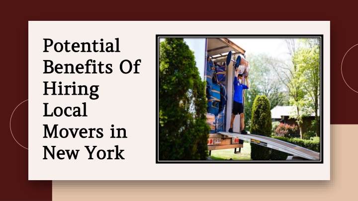 potential benefits of hiring local movers in new york