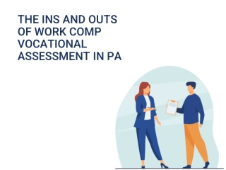 The Ins and Outs of Work Comp Vocational Assessment in PA
