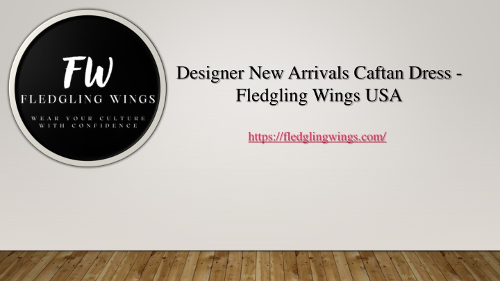 designer new arrivals caftan dress fledgling