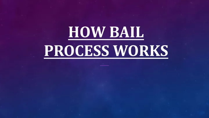 how bail process works