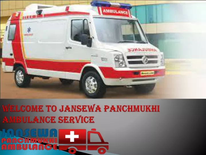 welcome to jansewa panchmukhi ambulance service