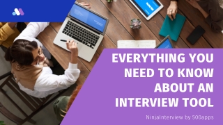Everything you need to know about an Interview Tool