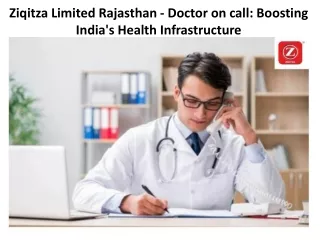Ziqitza Limited Rajasthan - Doctor on call Boosting India's Health Infrastructure
