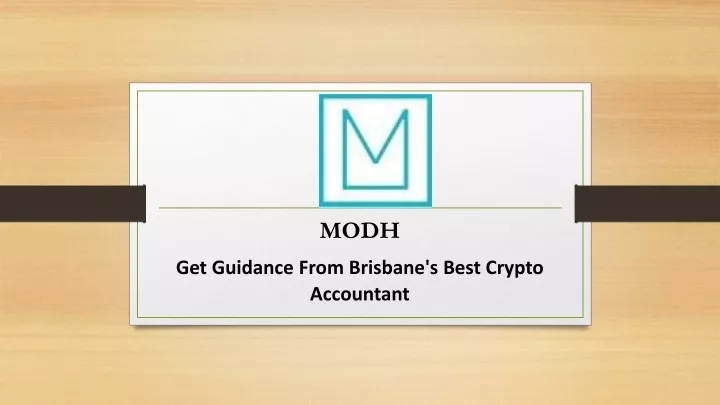 modh get guidance from brisbane s best crypto accountant