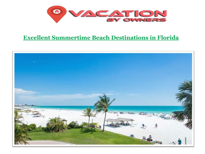 excellent summertime beach destinations in florida