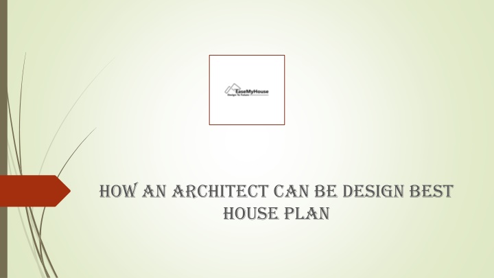 how an architect can be design best house plan